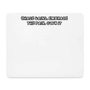Fitness - Chasser les gains, embrasser la douleur, l’assumer - Tapis de souris (format paysage) - blanc - Devant