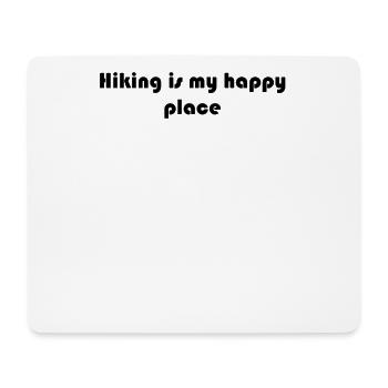 Wandern - Hiking is my happy place - Mousepad (Querformat) - Weiß - Vorne