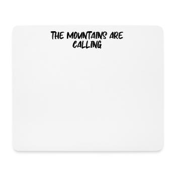 Wandern - The Mountains Are Calling - Mousepad (Querformat) - Weiß - Vorne