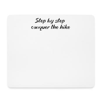 Wandern - Step by step, conquer the hike - Mousepad (Querformat) - Weiß - Vorne