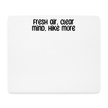 Randonnée - De l’air frais, l’ clair, plus de randonnée - Tapis de souris (format paysage) - blanc - Devant