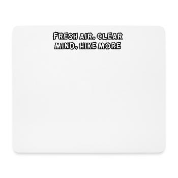 Randonnée - De l’air frais, l’ clair, plus de randonnée - Tapis de souris (format paysage) - blanc - Devant