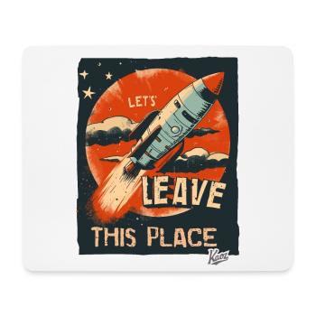 Lass uns mit einer Rakete hier abhauen - Mousepad (Querformat) - Weiß - Vorne