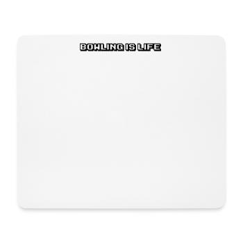 Bowling - Bowling is life - Mousepad (Querformat) - Weiß - Vorne