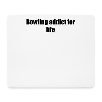 Bowling - Bowling addict for life - Mousepad (Querformat) - Weiß - Vorne