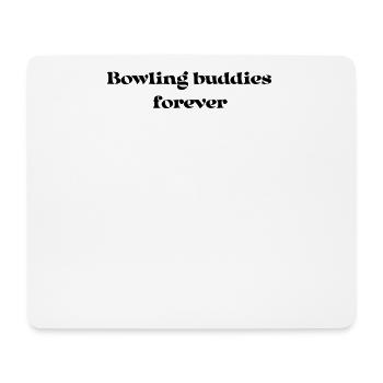 Bowling - Bowling buddies forever - Mousepad (Querformat) - Weiß - Vorne
