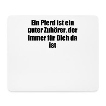 Riding - A horse is a good listener who - Mouse Pad (horizontal) - white - Front