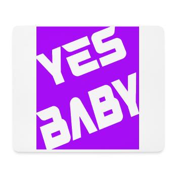 Yes Baby - Mousepad (Querformat) - Weiß - Vorne