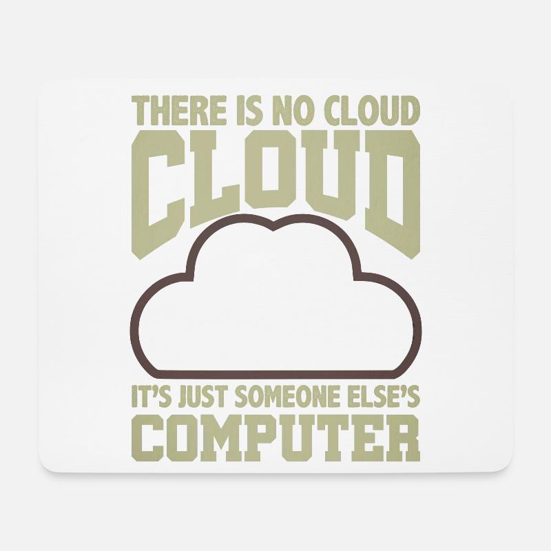 Computer Humor Keine Cloud Der Computer eines anderen - Mousepad (Querformat) - Weiß