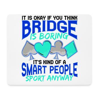 Bridge Player Humor Bridge langweilt kluge Leute - Mousepad (Querformat) - Weiß - Vorne