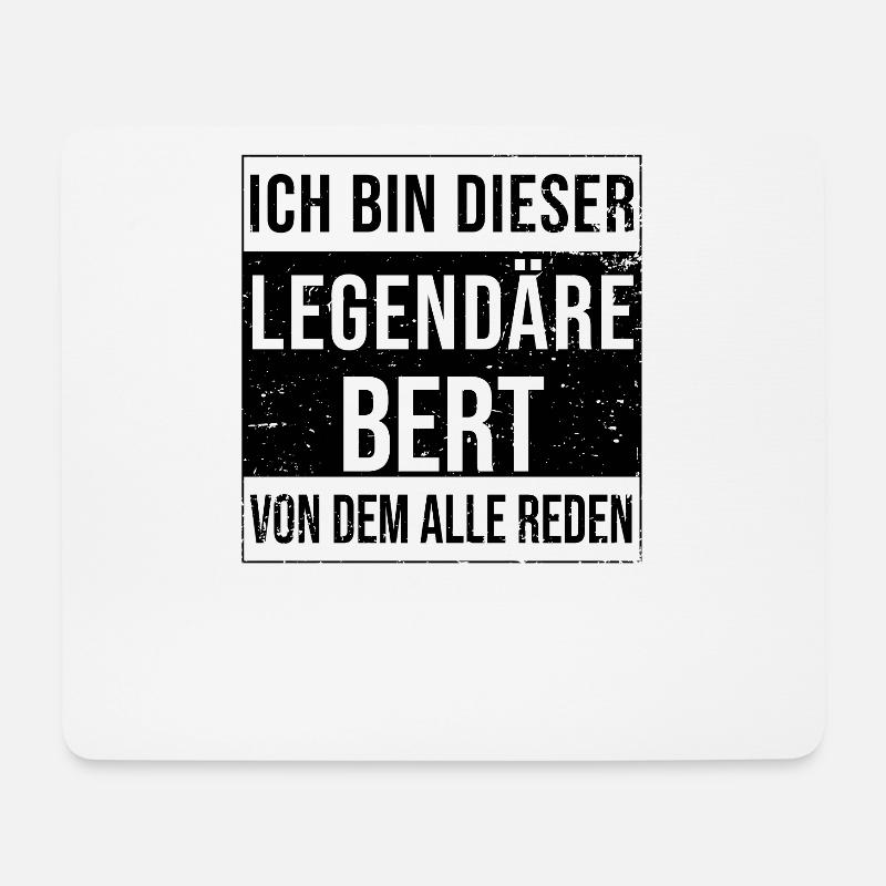 Ich bin dieser legendäre für Bert - Mousepad (Querformat) - Weiß