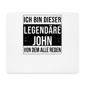 Ich bin dieser legendäre für John - Mousepad (Querformat) - Weiß - Vorne