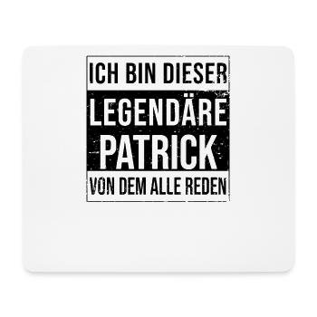 Ich bin dieser legendäre für Patrick - Mousepad (Querformat) - Weiß - Vorne