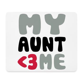 My aunt loves me - Meine Tante liebt mich - Mousepad (Querformat) - Weiß - Vorne