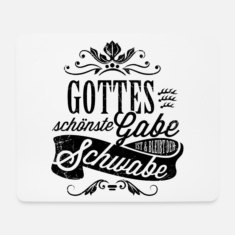Gottes schönste Gabe ist der Schwabe - Mousepad (Querformat) - Weiß