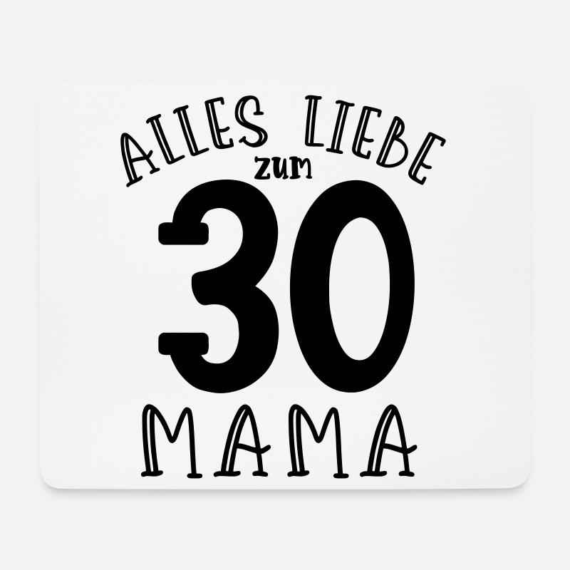 Alles Liebe zum 30. Geburtstag Mama - Mousepad (Querformat) - Weiß
