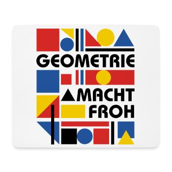Geometry makes you happy - Mouse Pad (horizontal) - white - Front