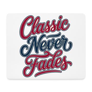 Classic Never Fades - le classique ne fane jamais - Tapis de souris (format paysage) - blanc - Devant