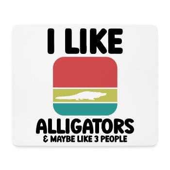 Alligator Spruch Reptil - Mousepad (Querformat) - Weiß - Vorne