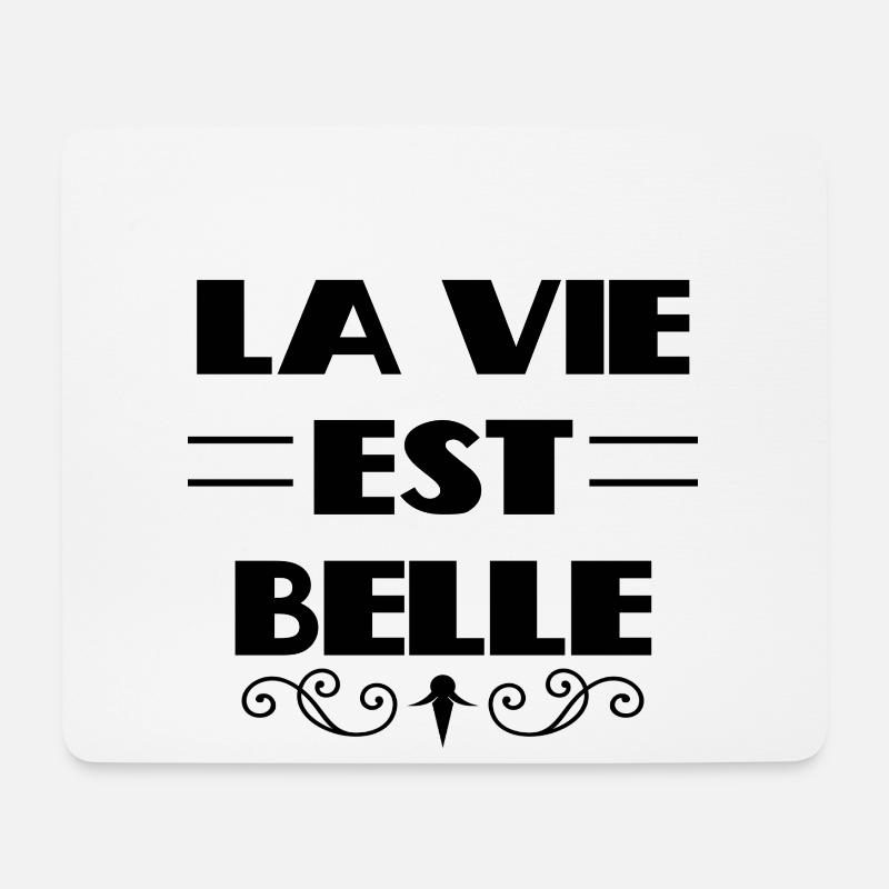 La Vie est Belle - Mousepad (Querformat) - Weiß