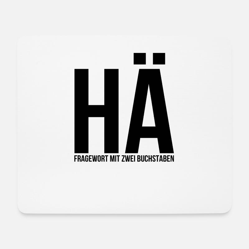 Hä Lustiger Spruch lustige Sprüche Zitat Lustig - Mousepad (Querformat) - Weiß