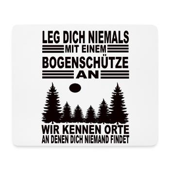 Leg Dich Niemals Mit Einem Bogenschütze an - Mousepad (Querformat) - Weiß - Vorne
