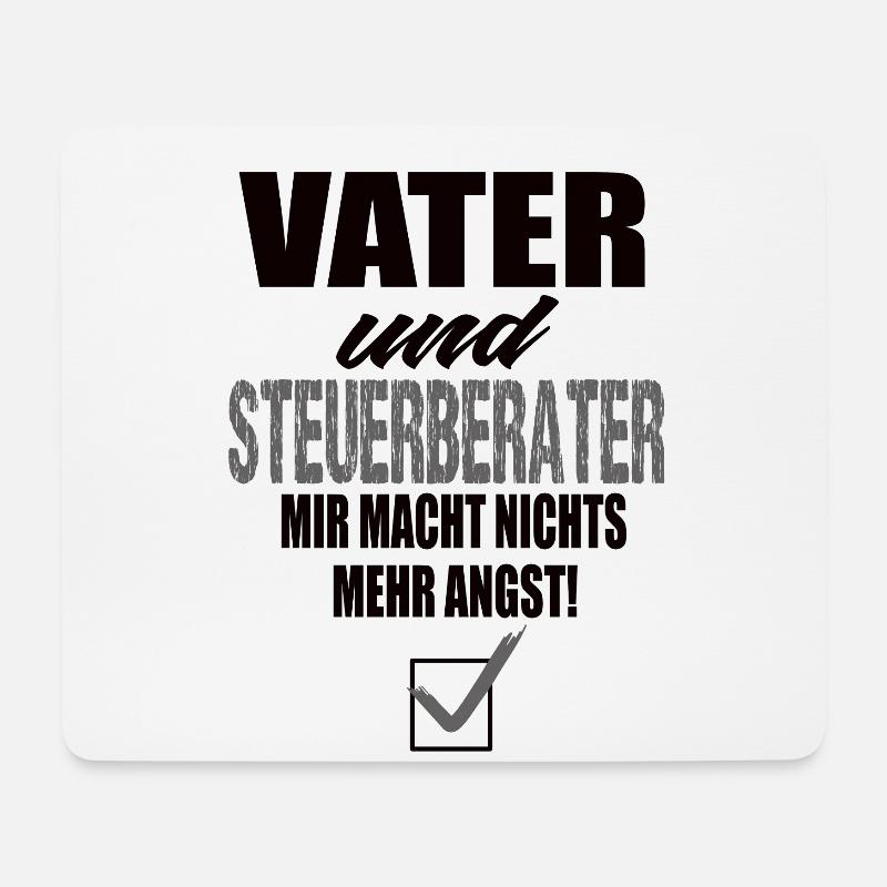 Vater und Steuerberater Mir Macht Nichts Mehr Angs - Mousepad (Querformat) - Weiß