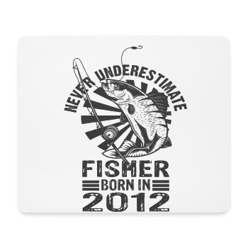 Never Underestimate Fisher Born In 2012 - Mouse Pad (horizontal) - white - Front