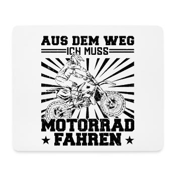 Out of the way I have to ride a motorcycle - Mouse Pad (horizontal) - white - Front