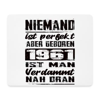 Niemand Is Perfekt Aber geboren 1961 Geburtstag - Mousepad (Querformat) - Weiß - Vorne