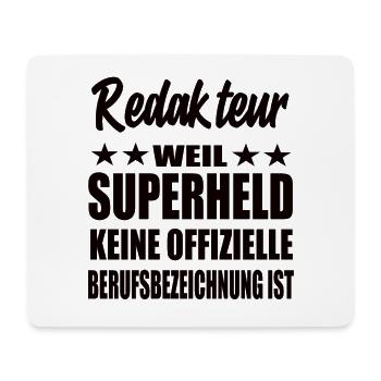 Redakteur Superheld Spruch - Mousepad (Querformat) - Weiß - Vorne