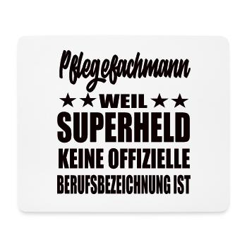 Pflegefachman Superheld Spruch - Mousepad (Querformat) - Weiß - Vorne