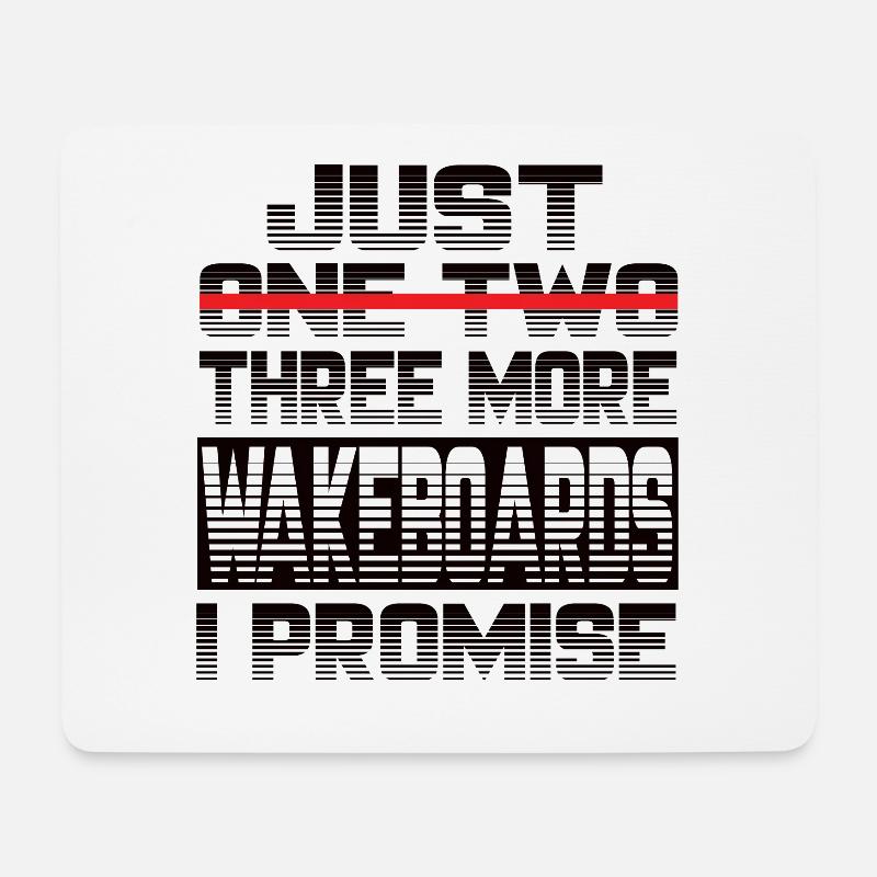 Just One More Wakeboard I Promise Wakeboard - Mousepad (Querformat) - Weiß