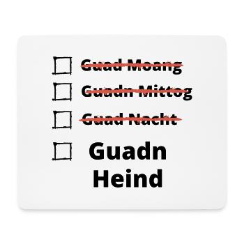guadn heid- bayrische Begrüßung - Mousepad (Querformat) - Weiß - Vorne