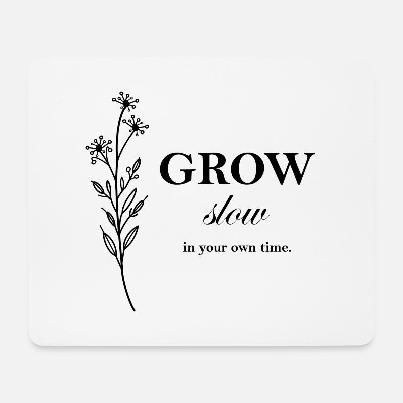 Grow Slow Minimal Typography Design - Mouse Pad (horizontal) - white