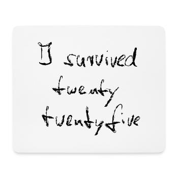 I survived 2025 - Chalk black - Mouse Pad (horizontal) - white - Front