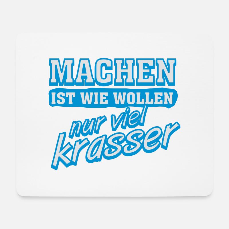Lustige Sprueche lustiger Spruch "Machen ist" - Mousepad (Querformat) - Weiß