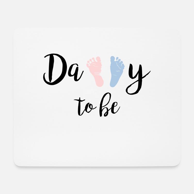 Daddy To Be - Mouse Pad (horizontal) - white
