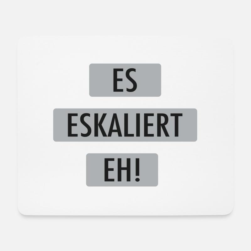 Es eskaliert eh! - Mousepad (Querformat) - Weiß
