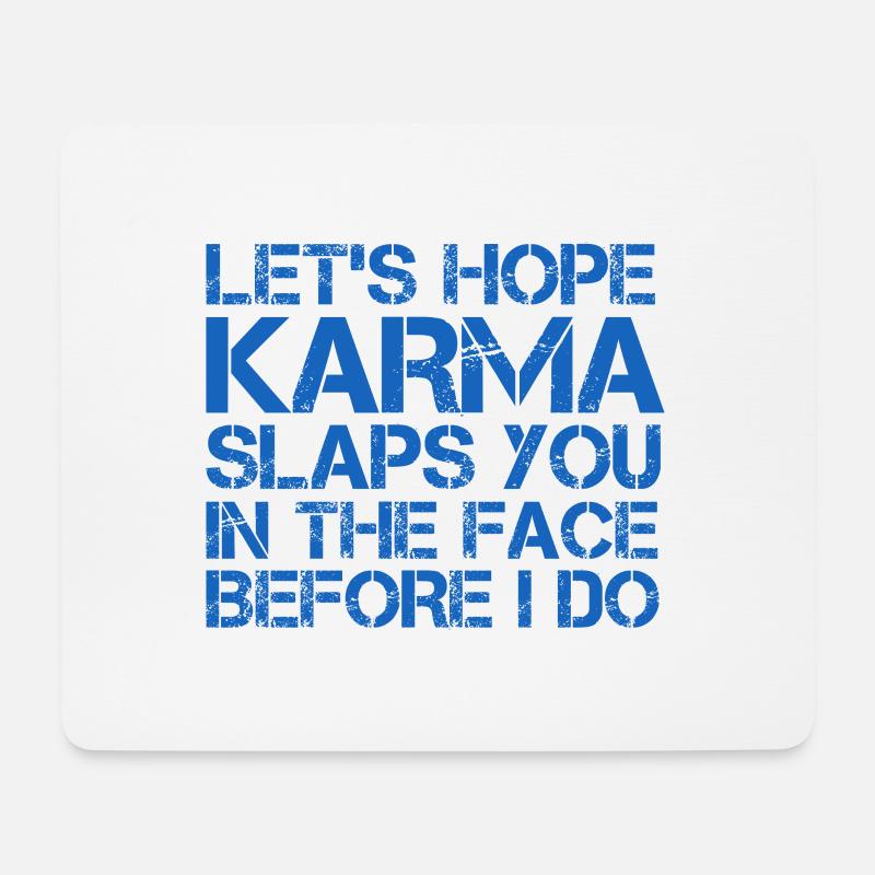 KARMA SCHLÄGT DIR INS GESICHT - Mousepad (Querformat) - Weiß