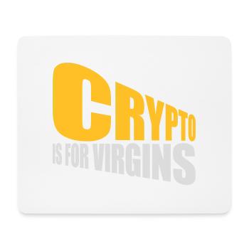 crypto is for virgins - Mouse Pad (horizontal) - white - Front