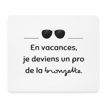 A sunbathing pro | Gift idea - Mouse Pad (horizontal) - white - Front