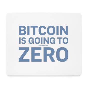 Bitcoin Sprüche Bitcoin wird noch eine Null - Mousepad (Querformat) - Weiß - Vorne