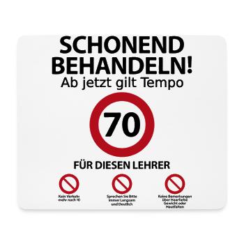 70. Geburtstag Lehrer mit Spruch - Mousepad (Querformat) - Weiß - Vorne