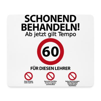 60. Geburtstag Lehrer mit Spruch - Mousepad (Querformat) - Weiß - Vorne