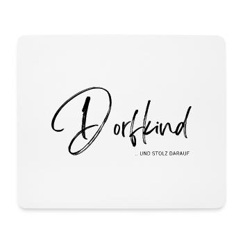 Dorfkind - und stolz Darauf - Mousepad (Querformat) - Weiß - Vorne