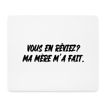 vous en rêviez - Tapis de souris (format paysage) - blanc - Devant