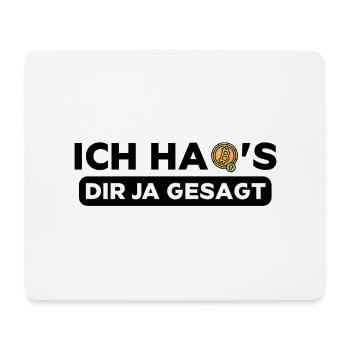 Ich habs dir ja gesagt Bitcoin Crypto Kryptowährun - Mousepad (Querformat) - Weiß - Vorne