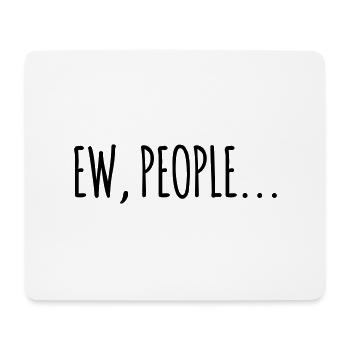 Ew People - Mousepad (Querformat) - Weiß - Vorne