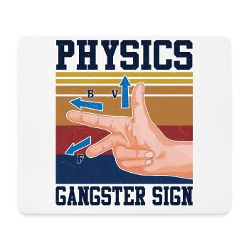 Physics Gangster Sign T-Shirt - Mousepad (Querformat) - Weiß - Vorne